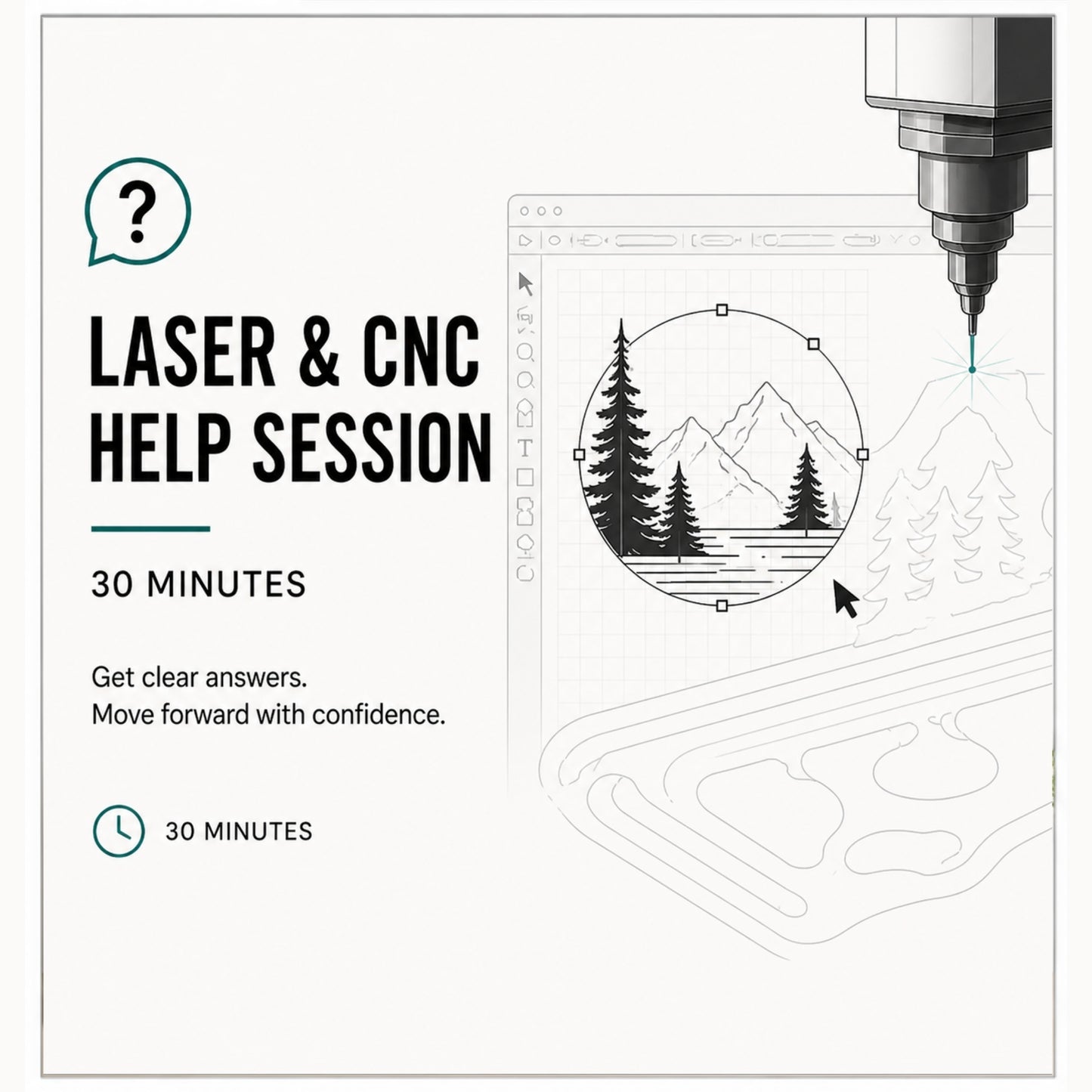 Laser and CNC help session graphic with vector design software interface and engraving machine illustration, offering 30 minute guidance for file setup and workflow issues