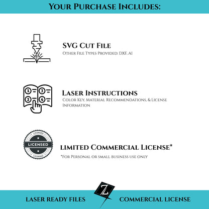 Your purchase includes an SVG cut file, laser instruction, and a limited commercial license.
