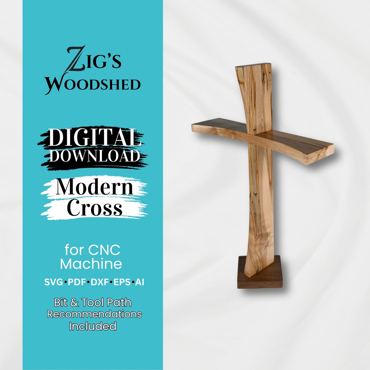 Modern wooden cross standing upright on a square base with a curved horizontal beam, displayed next to a digital download banner from Zig’s Woodshed offering CNC file formats (SVG, PDF, DXF, EPS, AI) and tool path recommendations.
