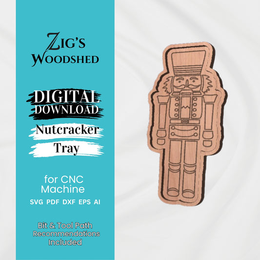 Digital Nutcracker tray CNC file from Zig’s Woodshed shown as a carved wooden tray design with engraved nutcracker details, available as SVG, DXF, PDF, EPS, and AI download.