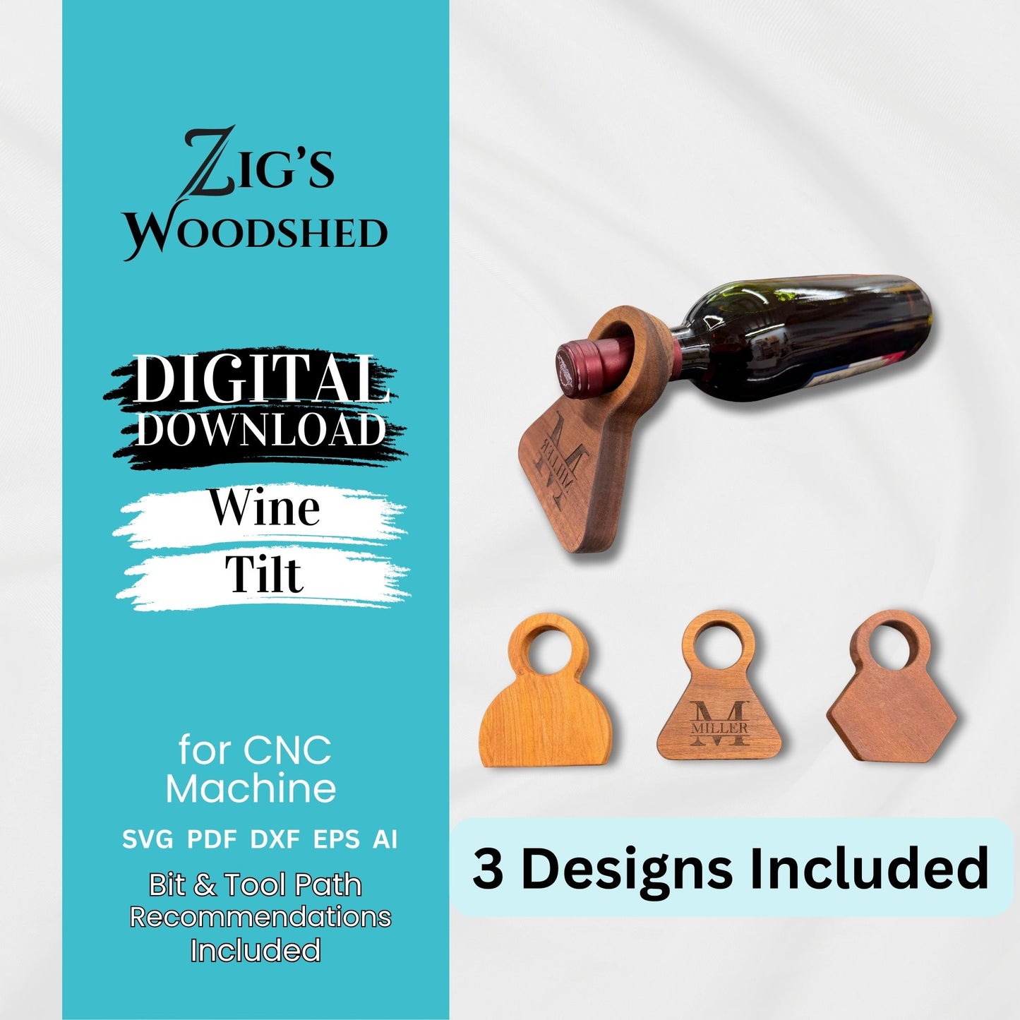 Digital download CNC wine bottle tilt designs displayed in three shapes with a balanced bottle example. Laser and CNC-ready files for making wooden wine tilts.